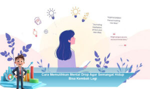 Cara-Memulihkan-Mental-Drop-Agar-Semangat-Hidup-Bisa-Kembali-Lagi