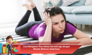 Cara-Mengatasi-Rasa-Malas-Berolahraga-dengan-Metode-Motivasi-Sederhana